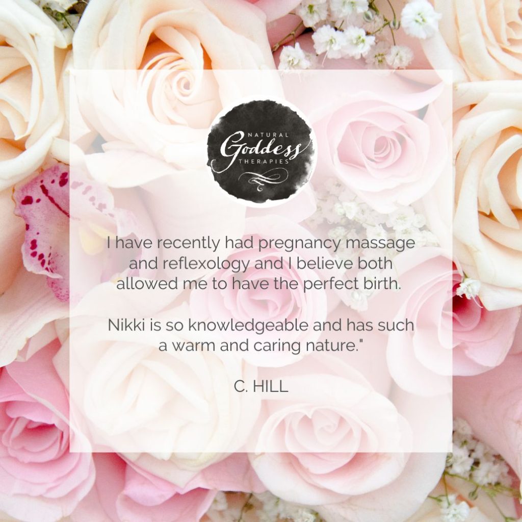 REVIEW: "I have recently had pregnancy massage and reflexology and I believe both allowed me to have the perfect birth. Nikki is so knowledgeable and has such a warm and caring nature. C. Hill".